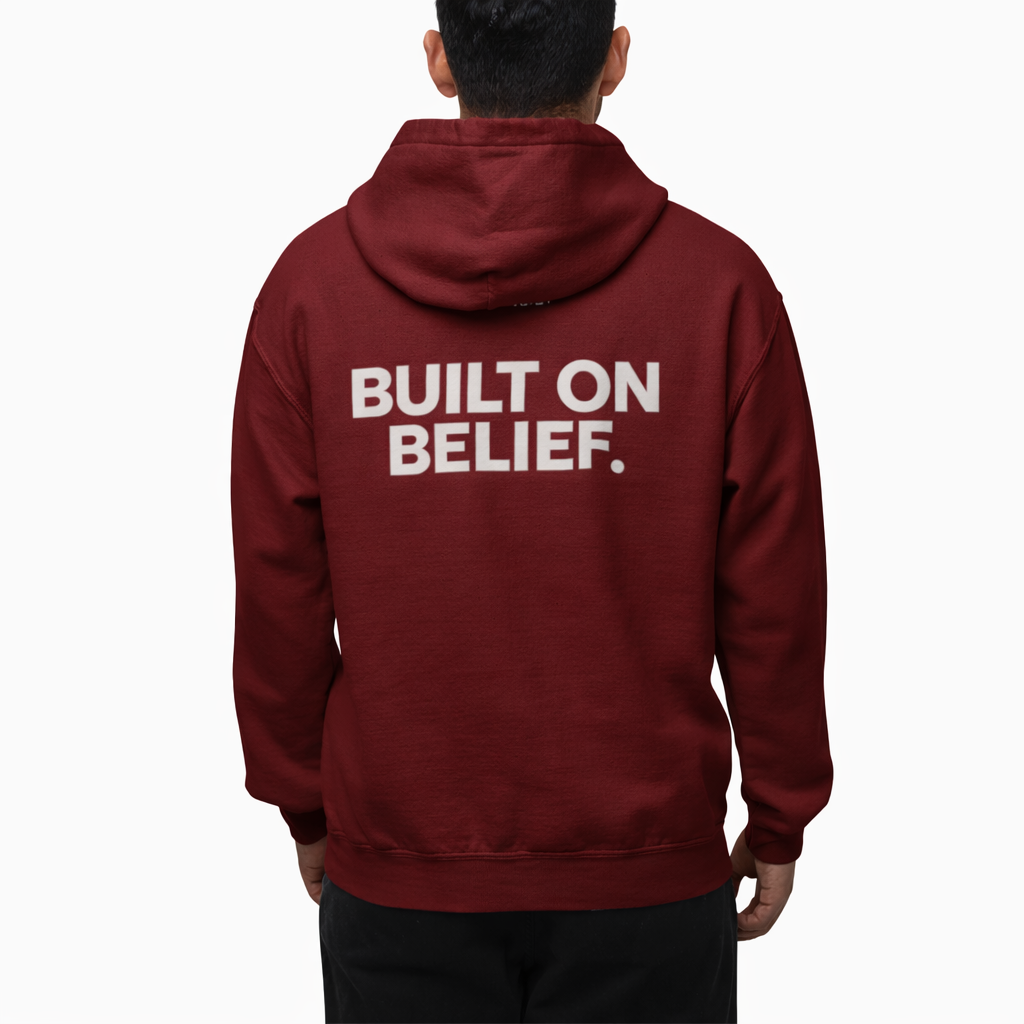 BUILT ON BELIEF HOODIE - BURGUNDY